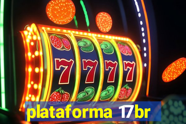 plataforma 17br